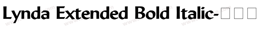 Lynda Extended Bold Italic字体转换
